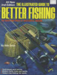 THE ILLUSTRATED GUIDE TO BETTER FISHING. 